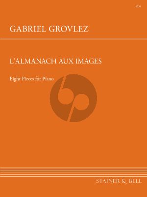 Grovlez  L'Almanach aux Images - 8 Pieces for Piano Solo