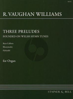 Vaughan-Williams 3 Preludes Organ (founded on Welsh Hymn Tunes) (Bryn Calfaria-Rhosymedre-Hyfrydol)