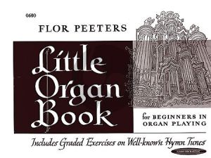 Peeters Little Organ Book for Beginners in Organ Playing