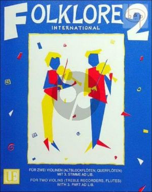 Folklore International Vol.2 (2 Violins [Tr.rec./ 2 Fl.) (3.part. opt.)