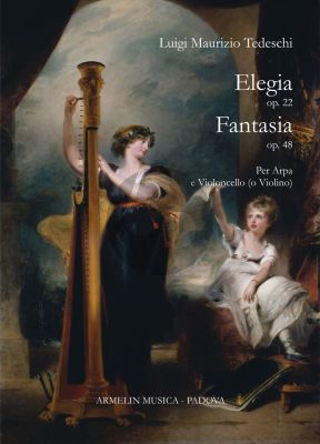 Tedeschi Elegia Op.22 and Fantasia Op.48 Harp with Violoncello (or Violin)