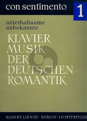 Con Sentimento Heft 1 Unterhaltsame, unbekannte Klaviermusik der deutschen Romantik