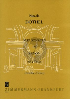 Dothel 3 Sonaten im Kanon 2 Flöten (Nikolaus Delius)