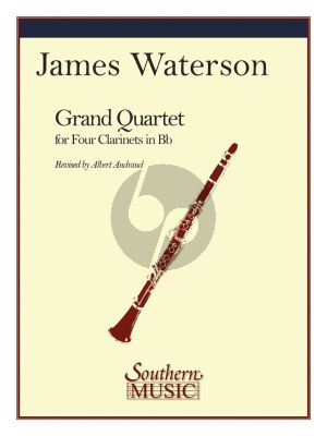 Waterson Grand Quartet for 4 Clarinets in Bb Score and Parts (Revised by Albert Andraud)