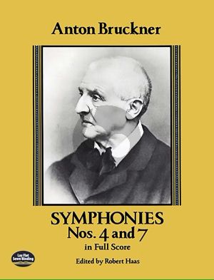Bruckner Symphonies 4 & 7 for Orchestra Full Score (Edited by Robert Haas)