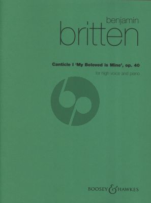 Britten Canticle No. 1 Op. 40 High Voice and Piano ("My beloved is mine and I am his" Cant.II.16) (Quarles)