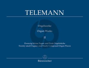 Telemann Orgelwerke Vol.2 Zwanzig kleine Fugen und Freie Orgelstücke (Traugott Fedtke)