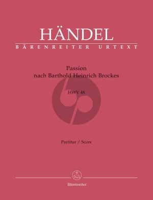 Handel Passion nach Barthold Heinrich Brockes HWV 48 Soli-Chor und Orchester (Partitur) (Felix Schroeder)