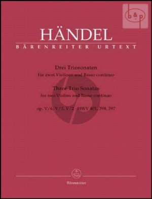 3 Trio Sonatas from Op.5 (HWV 401 - 398 - 397) (2 Violins[2 Fl.]-Bc)