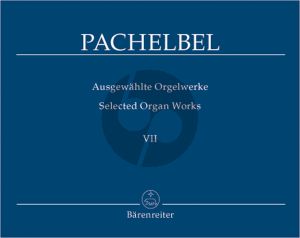 Pachelbel Ausgewahlte Orgelwerke Vol.7 Magnificatfugen Teil 1 (Hewrausgegeben von Tamas Zaszkaliczky)