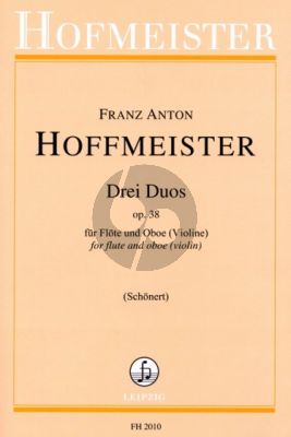 Hoffmeister 3 Duos Op.38 (Flote-Oboe[Violine]) (Herausgegeben von Claus Schonert)