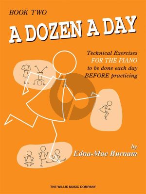 Burnam Dozen a Day Vol. 2 Piano (Technical Exercises to be done each Day before Practicing)