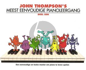 Thompson Meest Eenvoudige Pianoleergang Vol.1