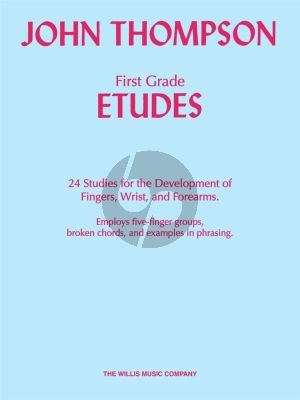 Thompson First Grade Etudes (24 Studies for the development of fingers, wrist and forearm etc.)