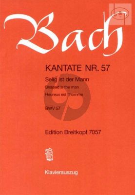 Bach Kantate No.57 BWV 57 - Selig ist der Mann (Blessed is the man) (Deutsch/Englisch/Franzosisch) (KA)