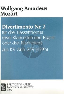 Mozart Divertimento No.2 B-dur aus KV Anh.229 (439b) 3 Bassethorner in F oder 2 Klarinetten in B und Fagott oder 3 Klarinetten in B (Herausgegeben von Trio di Clarone) (Partitur und Stimmen)
