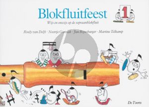 Blokfluitfeest Vol.1 - Wijs en onwijs op de sopraanblokfluit