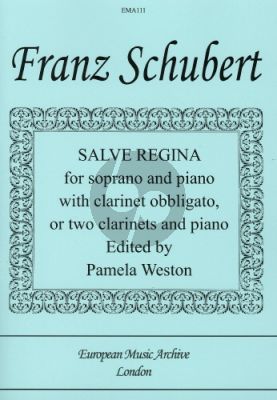 Schubert Salve Regina Soprano and Piano with Obbligato Clarinet in Bb or 2 Clarinets in Bb and Piano (Arranged by Pamela Weston)