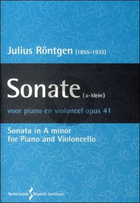 Rontgen Sonate Op.41 a-minor Violoncello and Piano (edited by John Smit and Margaret Krill)