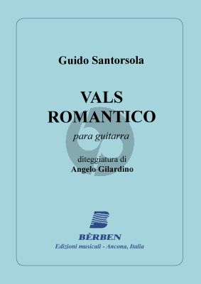 Santorsola Vals Romantico for Guitar solo (Angelo Gilardino)