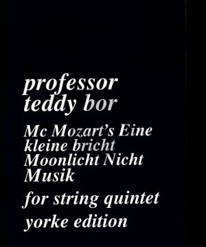 Bor McMozart's Eine kleine bricht for String Quintet (Score/Parts)