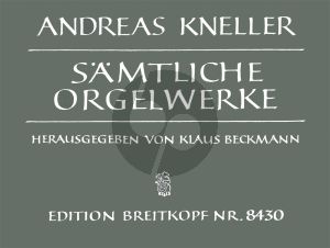 Kneller Samtliche Orgelwerke (Klaus Beckmann)