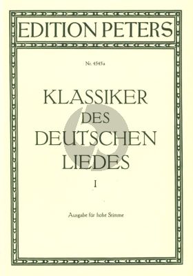 Klassiker des Deutschen Liedes vol.1 Hohe Stimme (Meisterlieder des 17 - 19 Jahrhunderts Albert bis Schubert) (Hans-Joachim Moser)
