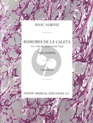 Albeniz Rumores de Caleta - Malaguena No.6 de Recuerdos de Viaje Op.71 Piano Solo