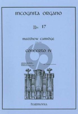 Camidge Concerto IV Orgel (Incognita Organo 17) (Ewald Kooiman)