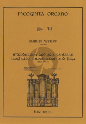 Wesley Introduction-Aria Cantabile etc orgel (Incognita Organo 14)