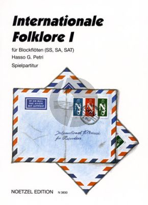 Album  Internationale Folklore Vol.1 for 2-3 Recorders (SS[TT]/SA/SAT) Playing Score (arr. Hasso G.Petri)