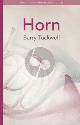 Tuckwell Horn (Yehudi Menuhin Music Guides)