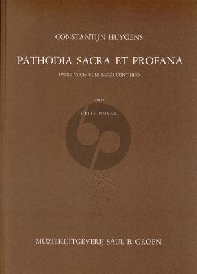 Huygens Pathodia Sacra et Profana (Unius Vocis cum Basso Continuo) (Frits Noske)