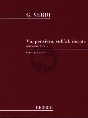 Verdi Va Pensiero Sull'ali Dorati (Nabucco)
