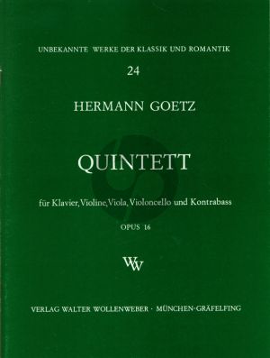 Goetz Quintett Op.16 Klavier Violine, Viola, Violoncello und Kontrabass Partitur und Stimmen