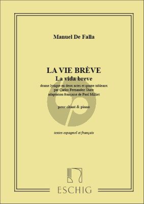 Falla La Vie Breve / La Vida Breve Edition pour Chant et Piano (Drame lyrique en deux actes et quatre tableaux) (textes Espagnol et Francaix)
