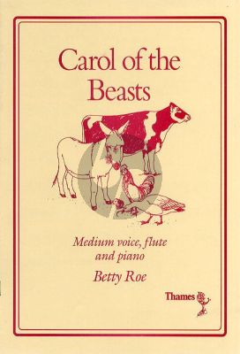 Roe Carol of the Beasts Medium Voice-Flute and Piano