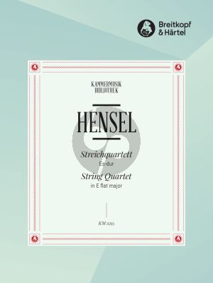 Hensel Streichquartett Es-dur (Part./Stimmen) (Gunter Marx)
