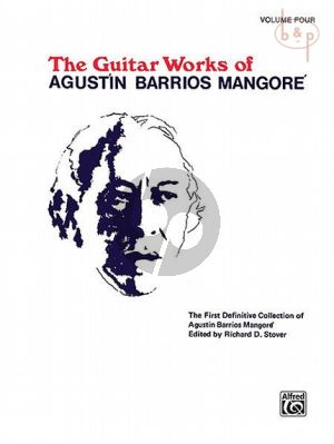 The Guitar Works of Augusti Barrios Mangore Vol.4