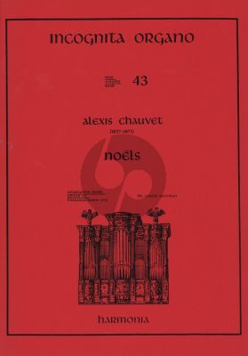 Chauvet Noels orgel (Incognita Organo 43)