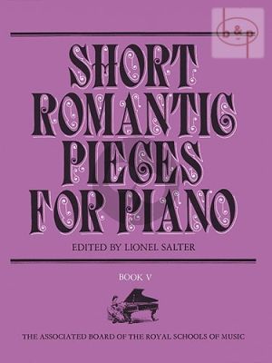 Short Romantic Pieces Vol. 5 Piano solo (edited by Lionel Salter)