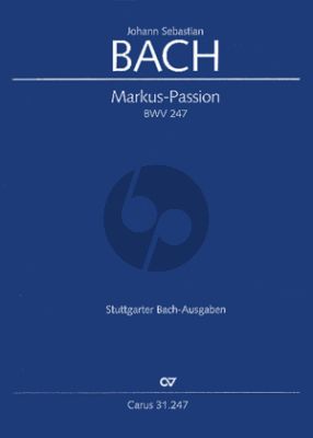 Bach Markus Passion BWV 247 Soli-Chor-Orchester (Partitur) (Reconstruction Hellmann/Glöckner)