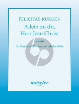 Kukuck Sonate über "Allein zu Dir, Herr Jesu Christ Cembalo mit Altblockflöte