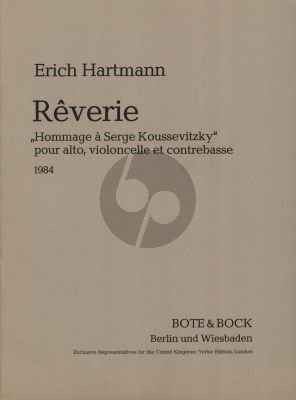Hartmann Reverie (1984) Hommage A Serge Koussevitzky Viola, Violoncello und Kontrabass Stimmen
