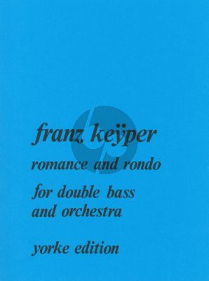 Keyper Romance and Rondo Double Bass and Orchestra (piano reduction)