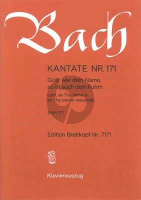Bach Kantate No.171 BWV 171 - Gott, wie dein Name, so ist auch dein Ruhm (Lord, as thy Name is, so Thy praise resounds) (Deutsch/Englisch) (KA)