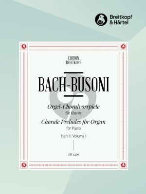 Bach Orgel-Choralvorspiele Vol.1 Piano solo (Arranged by Ferruccio Busoni)