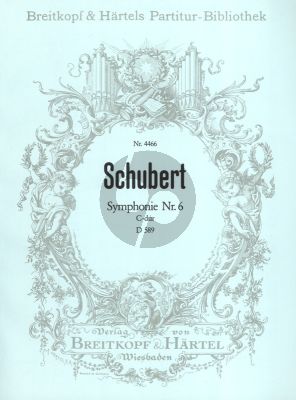 Schubert Symphonie No.6 C-Dur D.589 for Orchester Orchesterpartitur