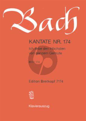 Bach Kantate No.174 BWV 174 - Ich liebe den Hochsten von ganzem Gemute (Deutsch) (KA)
