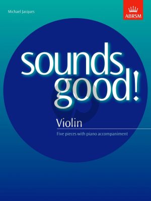 Jacques Sounds Good! Violin and Piano (5 Recital Pieces for the Young Performer)